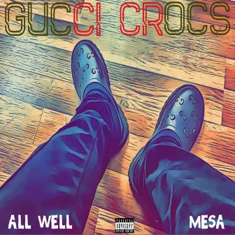 Gucci Crocs by All Well