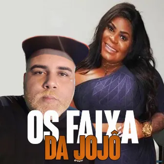 Os Faixa da Jojô by MC DOG DOG