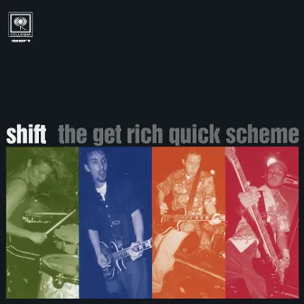 The Get Rich Quick Scheme EP by Shift