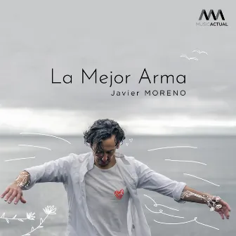 La Mejor Arma by Javier Moreno