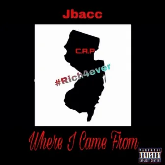 Where I Came From by Jbacc