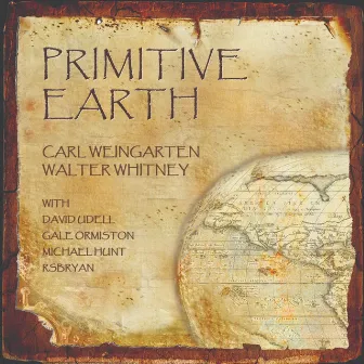 Primitive Earth by Walter Whitney