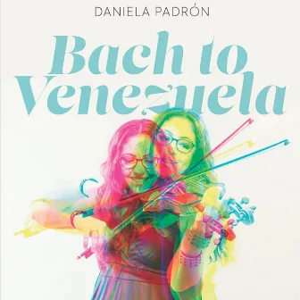 Bach to Venezuela by Daniela Padrón