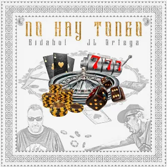 No Hay Tongo by JL Ortega