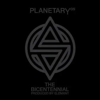 The Bicentennial by Planetary