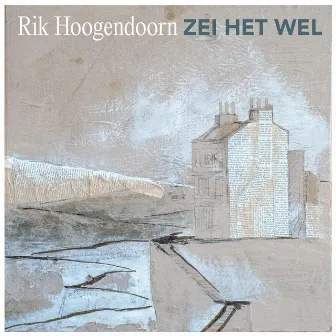 Zei Het Wel by Rik Hoogendoorn