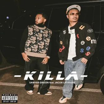 Killa by Sawyer Gibson