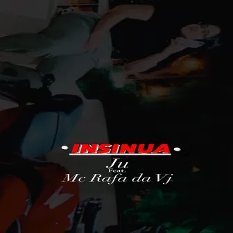 Insinua by Mc Rafa Da Vj