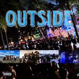 Outside Again by YK ACE