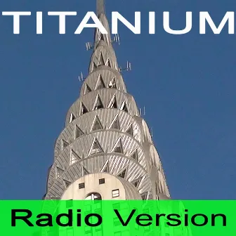 Titanium (I Am Titanium) by Radio Version