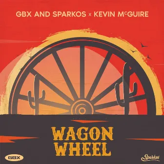 Wagon Wheel by GBX