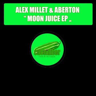 Moon Juice EP by Alex Millet