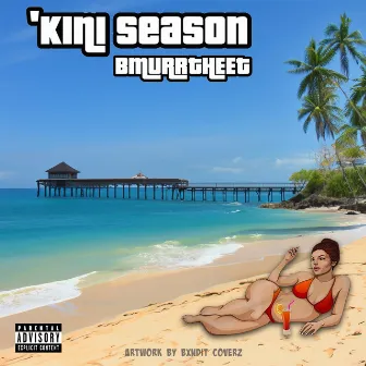 Kini Season (Remastered) by BmurrTheET