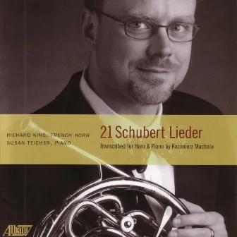 21 Schubert Lieder by Kazimierz Machala