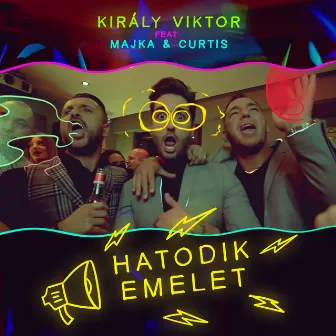 Hatodik emelet (feat. Majka & Curtis) by Király Viktor