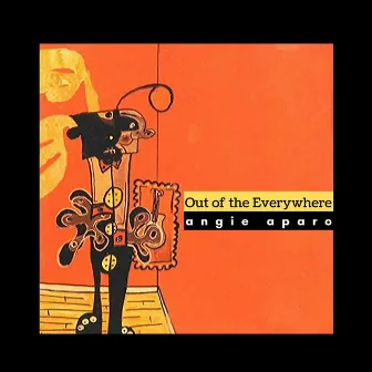 Out of the Everywhere by Angie Aparo