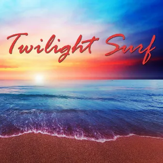 Twilight Surf by Reiki