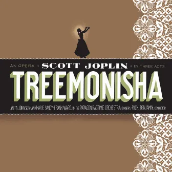 Scott Joplin: Treemonisha by Rick Benjamin