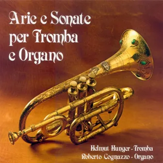 Arie e sonate per tromba e organo by Unknown Artist