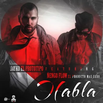 Habla (feat. Nengo Flow) by John Patiño