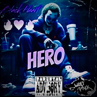 Hero by BLACK HEART