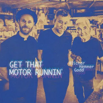 Get That Motor Runnin' by Steve Gadd