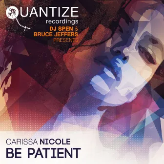 Be Patient by Carissa Nicole