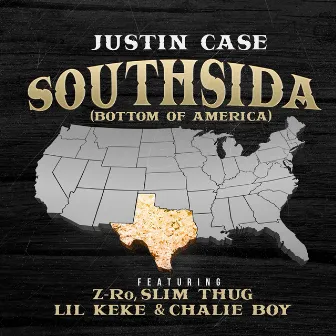 Southsida (Bottom of America) by Justin Case