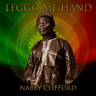 Let Go Me Hand by Nabby Clifford