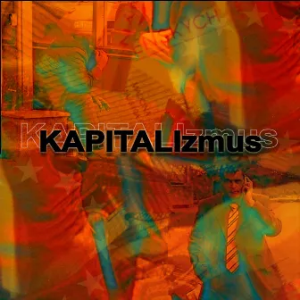 Kapitalizmus by Lyrik H