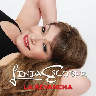 La Revancha by Linda Escobar