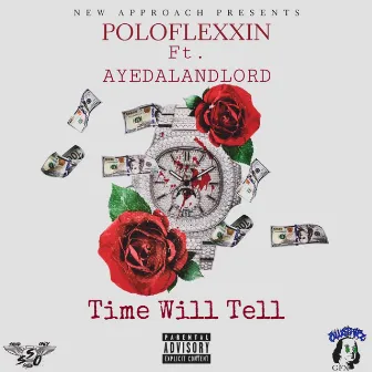 Time Will Tell by PoloFlexxin