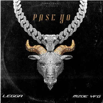 Pase Yo by Legga