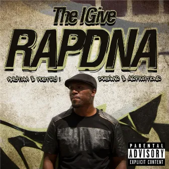 R.A.P.D.N.A. by The Igive