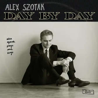 Day by Day by Alex Szotak