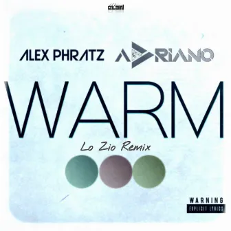 Warm (Lo Zio Remix) by Adriano