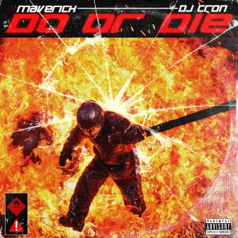 Do Or Die by DJ Cron