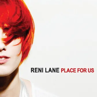 Place For Us by Reni Lane