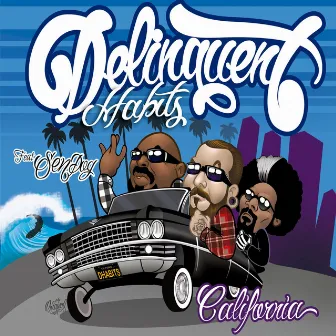 California by Delinquent Habits