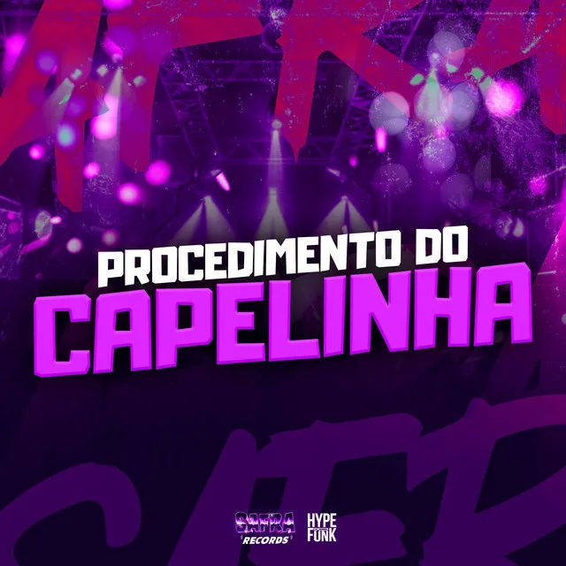 PROCEDIMENTO DO CAPELINHA