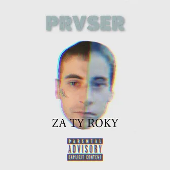 Za Ty Roky by Prvser