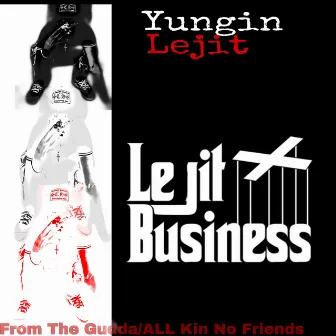 Lejit Business by YunginLejit