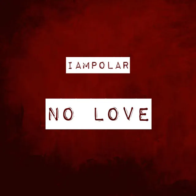 No Love