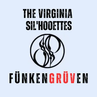 Fünkengrüven by The Virginia Sil'hooettes