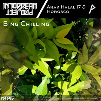 Bing Chilling by Anak Halal17