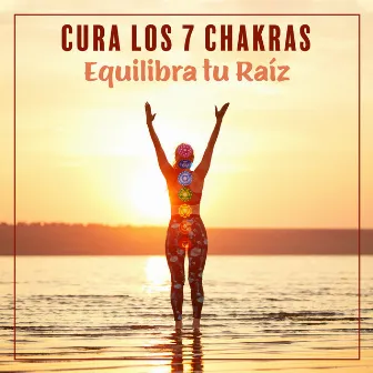 Cura los 7 Chakras: Equilibra tu Raíz - Energía Curativa, Limpieza del Aura, Impulsar el Bienestar Físico & Musica Meditacion by Zona de Relajación del Cielo