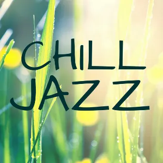 Chill Jazz - Classic Instrumental Chill Out Music for Relaxing Time by Demy Bar Light Groove