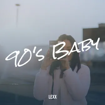 90's Baby by Lexx