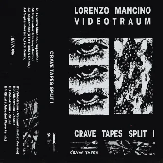 Crave Tapes Split I by Lorenzo Mancino