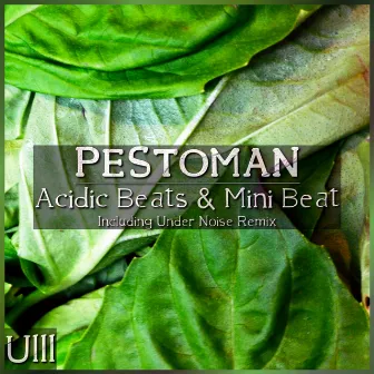 Pestoman by Acidic Beats